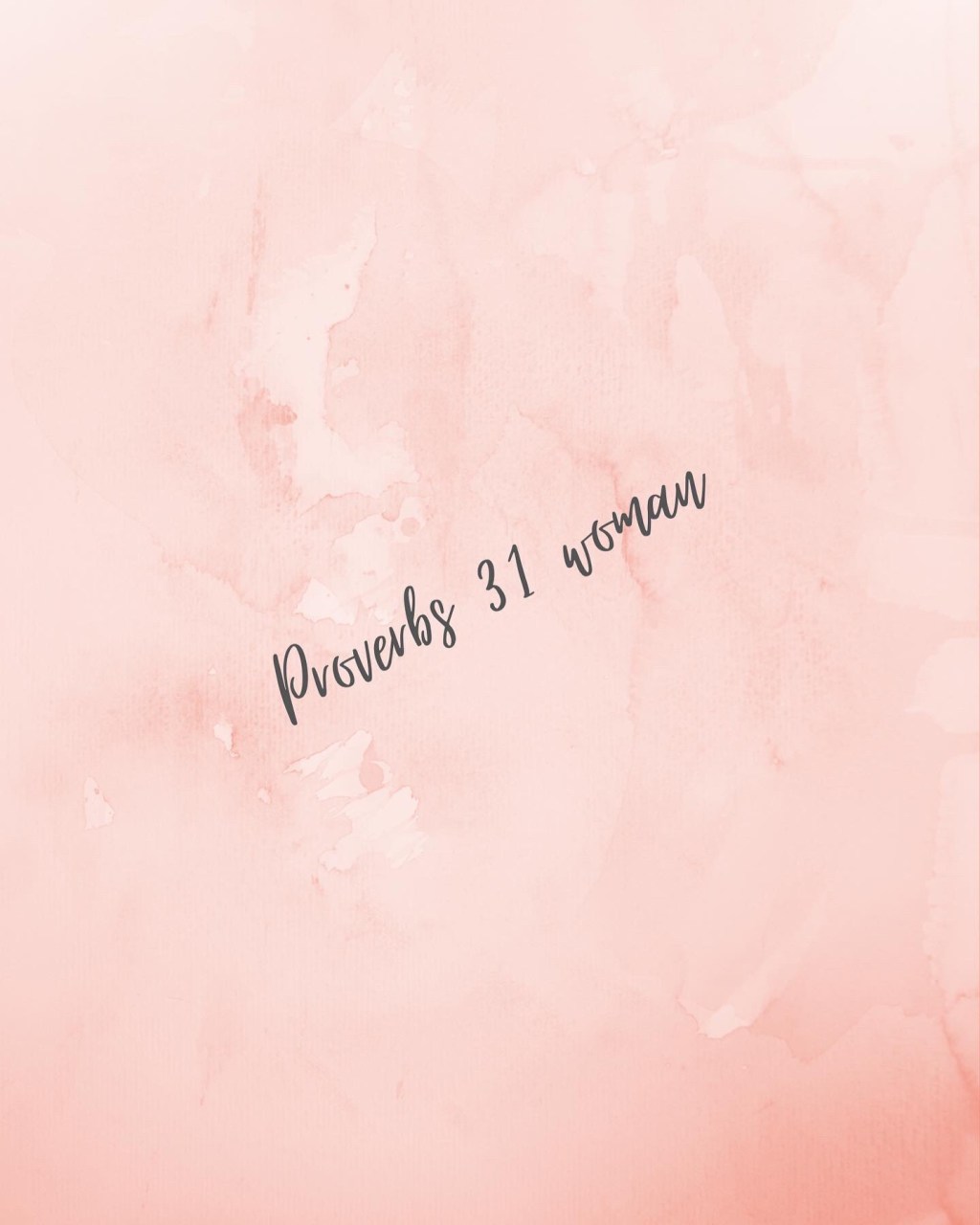 Proverbs 31 Woman