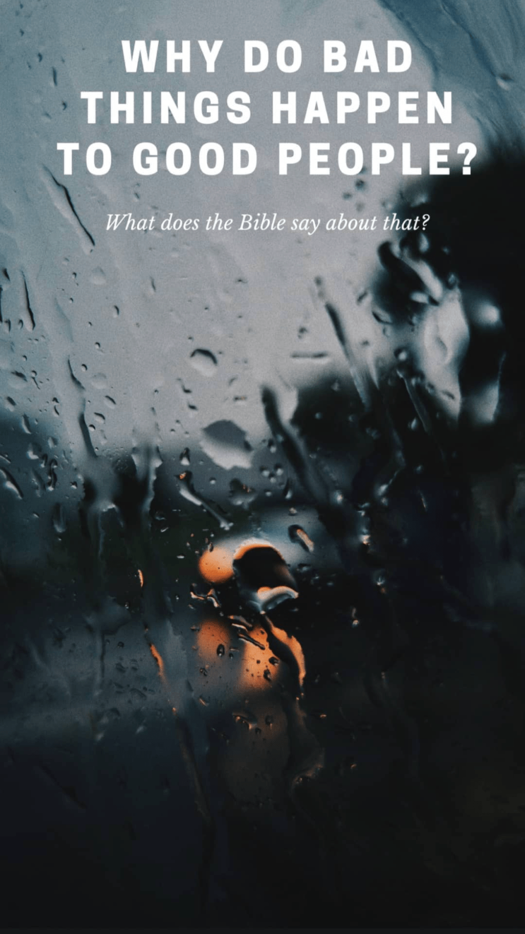 Why do bad things happen to good people? Countering Culture with&nbsp;Scripture