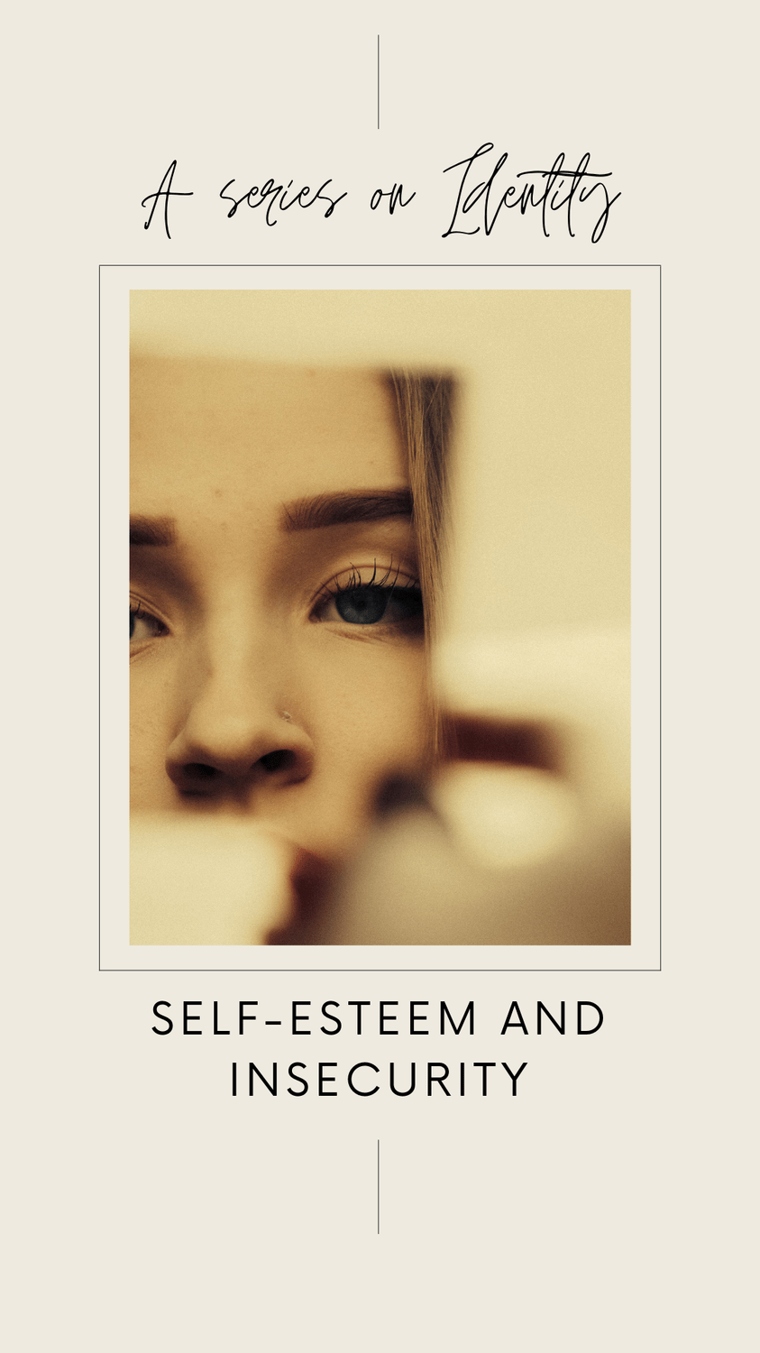 Identity and Purpose: Self-Esteem and Insecurity 